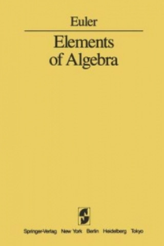 Carte Elements of Algebra Leonhard Euler