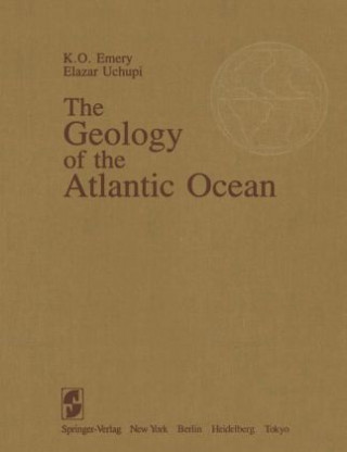 Книга The Geology of the Atlantic Ocean Kenneth O. Emery