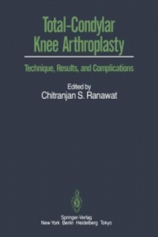 Boek Total-Condylar Knee Arthroplasty Chitranjan S. Ranawat