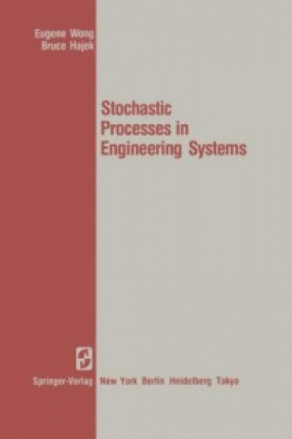 Kniha Stochastic Processes in Engineering Systems E. Wong