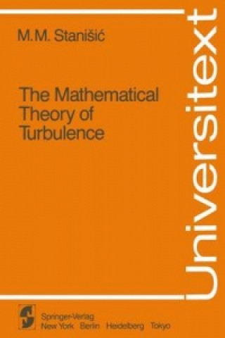 Knjiga The Mathematical Theory of Turbulence M.M. Stanisic