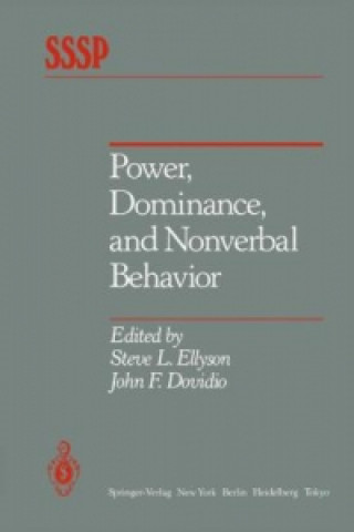 Kniha Power, Dominance, and Nonverbal Behavior Steve L. Ellyson