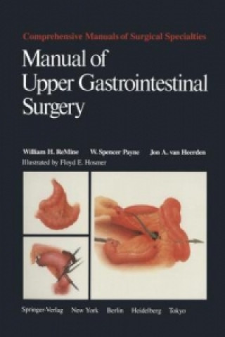 Книга Manual of Upper Gastrointestinal Surgery William H. ReMine