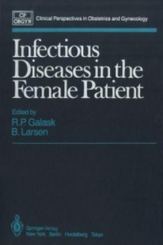 Könyv Infectious Diseases in the Female Patient Rudolph P. Galask