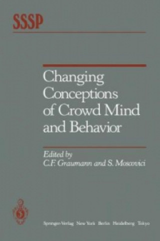 Kniha Changing Conceptions of Crowd Mind and Behavior C. F. Graumann