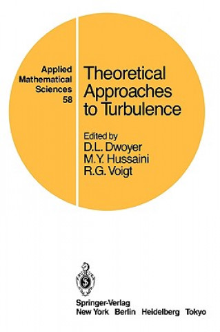 Buch Theoretical Approaches to Turbulence D.L. Dwoyer