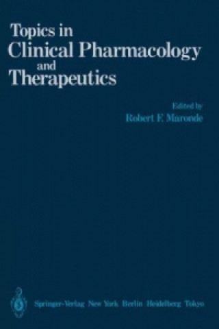 Książka Topics in Clinical Pharmacology and Therapeutics Robert F. Maronde