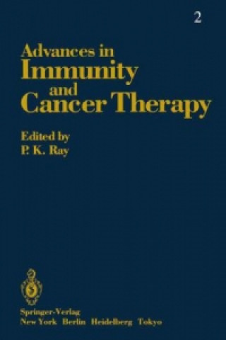 Könyv Advances in Immunity and Cancer Therapy P. K. Ray