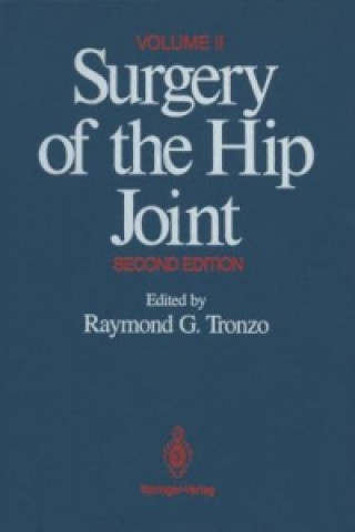 Carte Surgery of the Hip Joint Raymond G. Tronzo