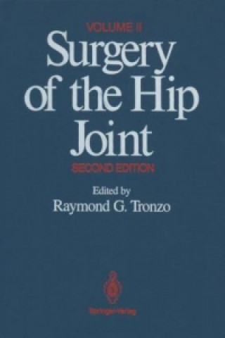 Książka Surgery of the Hip Joint Raymond G. Tronzo