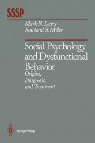 Könyv Social Psychology and Dysfunctional Behavior Mark R. Leary