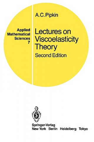 Книга Lectures on Viscoelasticity Theory A.C. Pipkin
