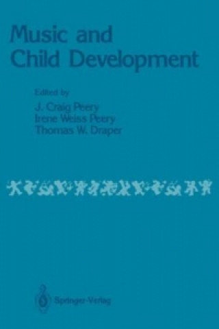 Knjiga Music and Child Development J.Craig Peery