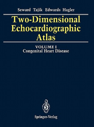 Carte Two-Dimensional Echocardiographic Atlas James B. Seward