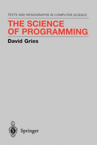 Kniha The Science of Programming David Gries