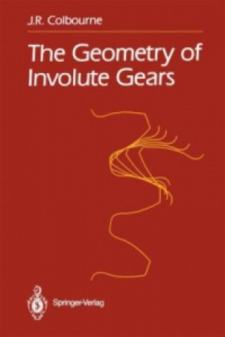 Carte The Geometry of Involute Gears J.R. Colbourne
