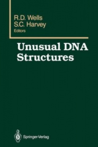 Kniha Unusual DNA Structures R.D. Wells