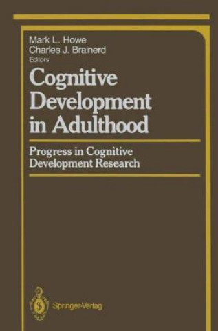 Kniha Cognitive Development in Adulthood Mark L. Howe