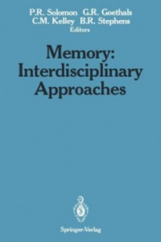 Könyv Memory: Interdisciplinary Approaches Paul R. Solomon