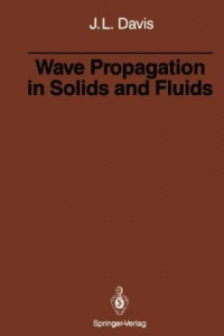 Kniha Wave Propagation in Solids and Fluids Julian L. Davis