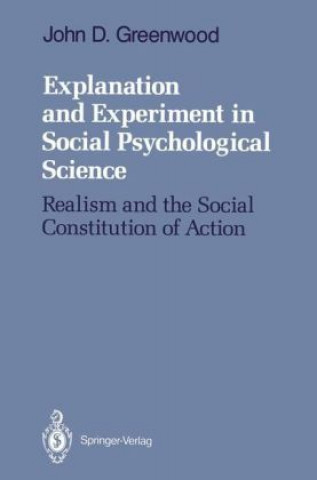 Könyv Explanation and Experiment in Social Psychological Science John D. Greenwood