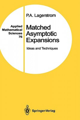 Kniha Matched Asymptotic Expansions P.A. Lagerstrom