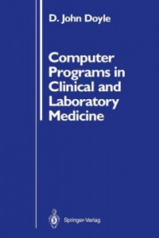 Kniha Computer Programs in Clinical and Laboratory Medicine D. John Doyle