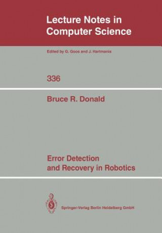 Carte Error Detection and Recovery in Robotics Bruce R. Donald