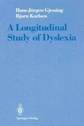 Carte A Longitudinal Study of Dyslexia Hans-Jörgen Gjessing