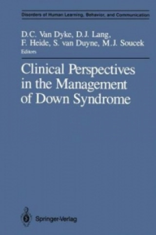 Carte Clinical Perspectives in the Management of Down Syndrome Don C. Van Dyke