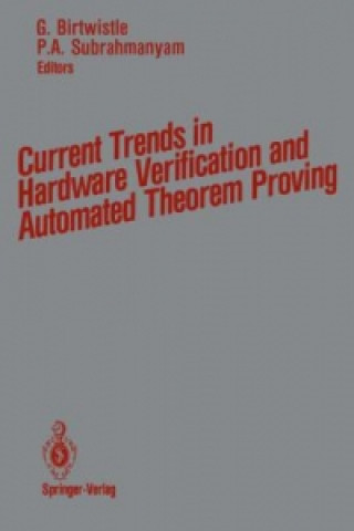 Carte Current Trends in Hardware Verification and Automated Theorem Proving Graham Birtwistle