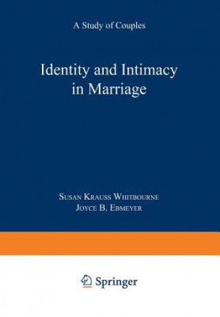 Książka Identity and Intimacy in Marriage Susan Krauss Whitbourne