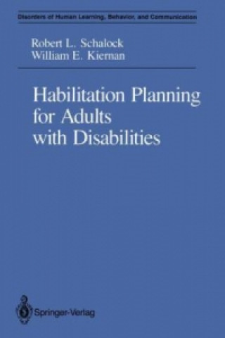 Kniha Habilitation Planning for Adults with Disabilities Robert L. Schalock