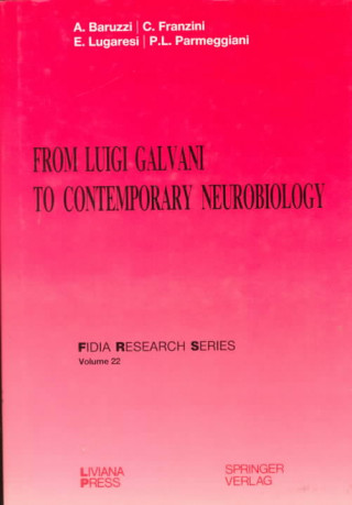 Книга From Luigi Galvani to Contemporary Neurobiology A. Baruzzi