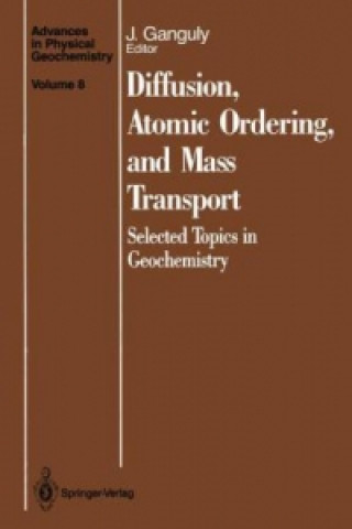 Könyv Diffusion, Atomic Ordering, and Mass Transport Jibamitra Ganguly