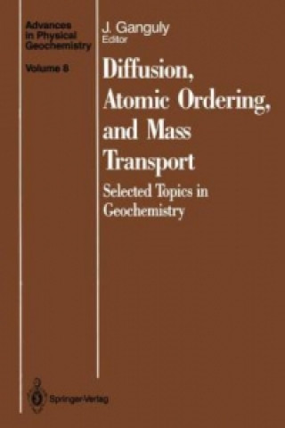 Książka Diffusion, Atomic Ordering, and Mass Transport Jibamitra Ganguly