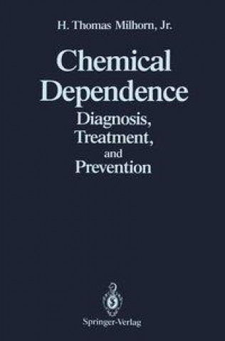 Book Chemical Dependence H. Thomas Jr. Milhorn