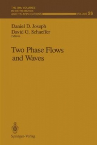 Carte Two Phase Flows and Waves Daniel D. Joseph