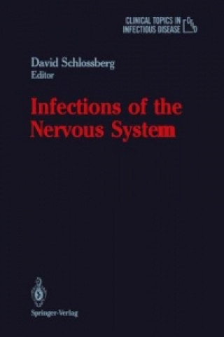 Kniha Infections of the Nervous System David Schlossberg