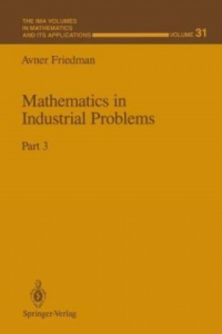 Carte Mathematics in Industrial Problems Avner Friedman