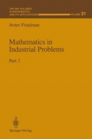 Kniha Mathematics in Industrial Problems Avner Friedman