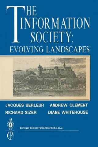 Carte Information Society: Evolving Landscapes Jacques Berleur