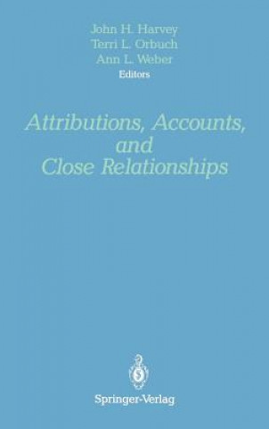 Könyv Attributions, Accounts, and Close Relationships John H. Harvey