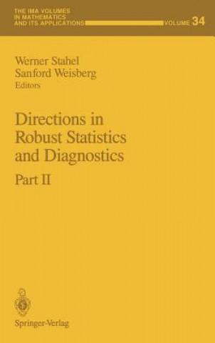 Książka Directions in Robust Statistics and Diagnostics Werner Stahel