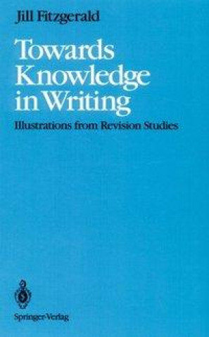 Книга Towards Knowledge in Writing Jill Fitzgerald