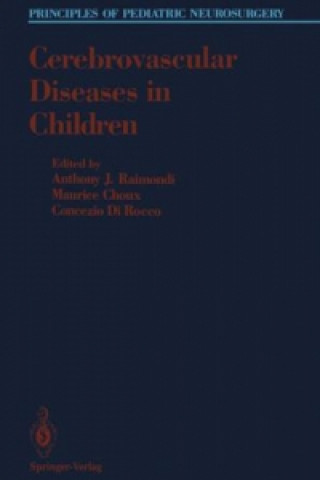 Carte Cerebrovascular Diseases in Children Anthony J. Raimondi