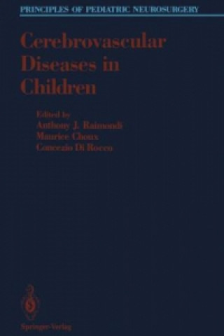 Kniha Cerebrovascular Diseases in Children Anthony J. Raimondi