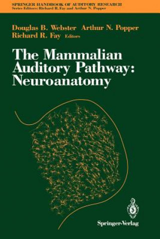 Knjiga Mammalian Auditory Pathway: Neuroanatomy Richard R. Fay