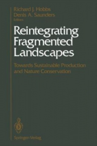 Könyv Reintegrating Fragmented Landscapes Richard J. Hobbs
