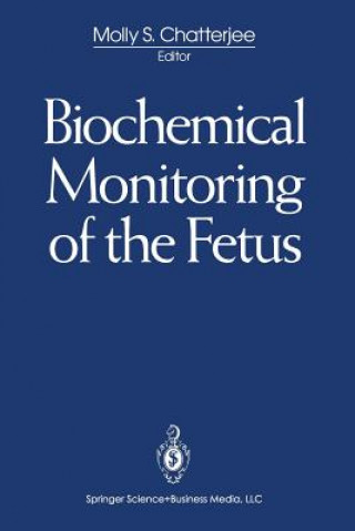 Carte Biochemical Monitoring of the Fetus Molly S. Chatterjee